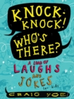 Image for Knock-knock! who&#39;s there?: a load of laughs and jokes for kids