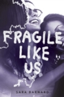 Image for Fragile Like Us