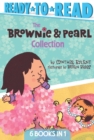 Image for The Brownie &amp; Pearl Collection : Brownie &amp; Pearl Step Out; Brownie &amp; Pearl Get Dolled Up; Brownie &amp; Pearl Grab a Bite; Brownie &amp; Pearl See the Sights; Brownie &amp; Pearl Go For a Spin; Brownie &amp; Pearl Hi