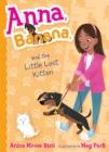 Image for Anna, Banana, and the Little Lost Kitten