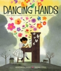 Image for Dancing Hands : How Teresa Carreno Played the Piano for President Lincoln