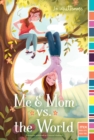 Image for Me &amp; Mom vs. the World