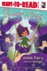 Image for Violet Fairy Gets Her Wings : Ready-to-Read Level 1