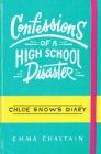 Image for Confessions of a High School Disaster
