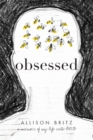 Image for Obsessed : A Memoir of My Life with OCD