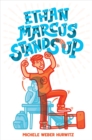 Image for Ethan Marcus Stands Up