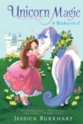 Image for Unicorn Magic 4-Books-in-1! : Bella&#39;s Birthday Unicorn; Where&#39;s Glimmer?; Green with Envy; The Hidden Treasure