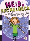 Image for Heidi Heckelbeck and the Never-Ending Day