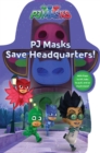 Image for PJ Masks Save Headquarters!