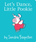 Image for Let&#39;s dance, little Pookie