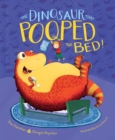 Image for The Dinosaur That Pooped the Bed!