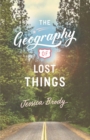 Image for The Geography of Lost Things