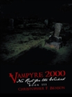 Image for Vampyre 2000: No Rest for the Wicked: Book Iii