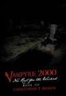 Image for Vampyre 2000 : No Rest for the Wicked: Book III