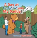Image for Day at the Zoo with My Daddy