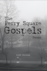 Image for Perry Square Gospels: Poems