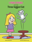 Image for Lynka Bynka and the Three Legged Cat.