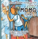 Image for Tag Along with Momo and Jojo: You&#39;re It! Series #2: Momo Turns 10