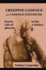 Image for Creeping Cadence and Cadence Continues: Poetry in the Life of a Schizophrenic