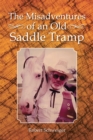 Image for Misadventures of an Old Saddle Tramp