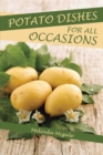 Image for Potato Dishes for All Occasions