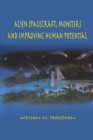Image for Alien Spacecraft, Monsters and Improving Human Potential