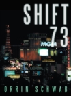 Image for Shift 73