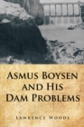 Image for Asmus Boysen and His Dam Problems