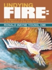 Image for Undying Fire: The Mission of the Church in the Light of the Mission of the Holy Spirit