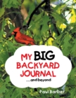 Image for My Big Backyard Journal...And Beyond