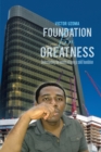 Image for Foundation for Greatness: Understanding the Benefits of Laying a Solid Foundation.