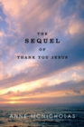 Image for Sequel of Thank You Jesus