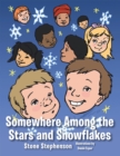 Image for Somewhere Among the Stars and Snowflakes.