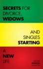 Image for Secrets for Divorce, Widows and Singles Starting a New Life