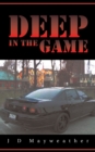 Image for Deep in the Game