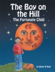 Image for Boy on the Hill: The Fortunate Child