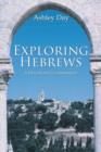 Image for Exploring Hebrews : A Devotional Commentary