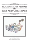 Image for Holidays and Rituals of Jews and Christians
