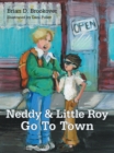Image for Neddy and Little Roy Go to Town.
