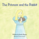 Image for Princess and the Rabbit.