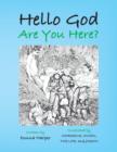 Image for Hello God : Are You Here?