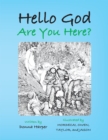 Image for Hello God: Are You Here?
