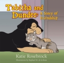 Image for Tabitha and Dundee: a Story of Friendship