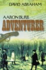 Image for Aaron Burr - Adventurer