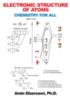 Image for Electronic Structure of Atoms: Chemistry for All