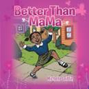 Image for Better Than Mama