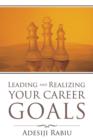 Image for Leading and Realizing Your Career Goals