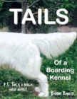 Image for Tails of a Boarding Kennel: P.S. This Is a Really Cheap Motel!