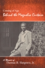 Image for Behind the Magnolia Curtain