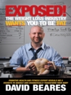 Image for Exposed! the Weight Loss Industry Wants You to Be Fat: Primitive Health and Fitness Expert Reveals His 9 Secrets to Quickly and Dramatically Transform Your Body